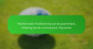 Pistolformatie: Positionering van de quarterback, Uitlijning van de running back, Play-action